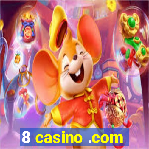 8 casino .com